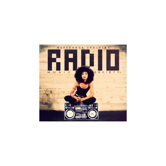 Esperanza Spalding - Radio Music Society Esperanza Spalding - Radio Music Society